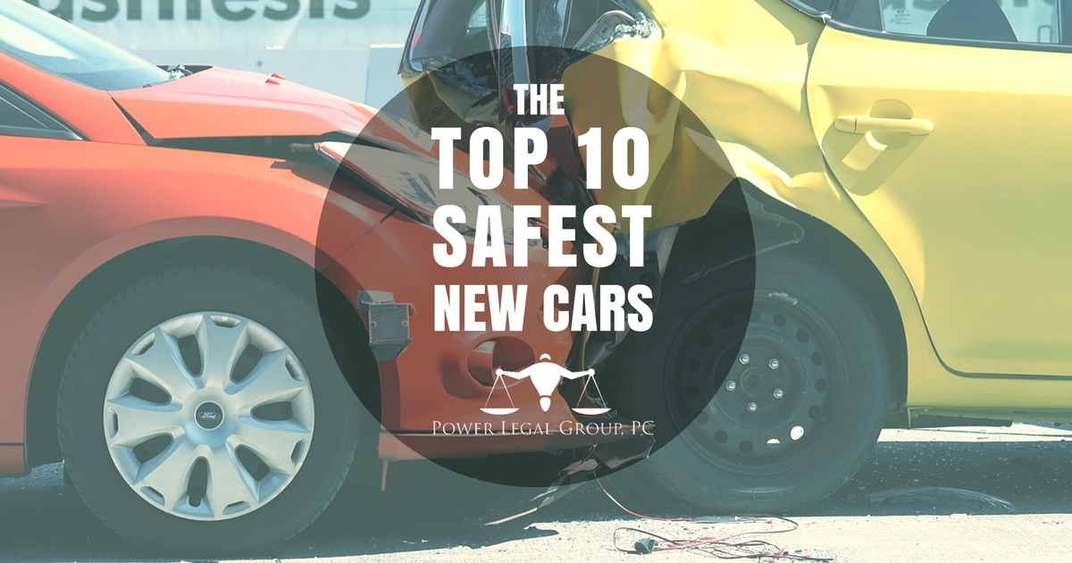 The 10 Safest New Cars to Buy Power Legal Group